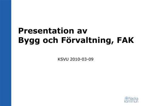 Ppt Presentation Av Bygg Och F Rvaltning Fak Powerpoint Presentation