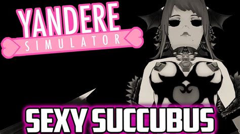 Yandere Simulator Sexy Succubus Demon Summoning Yandere Simulator