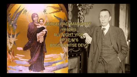 Rachmaninoff Vespers All Night Vigil Op N Bogoroditse Devo