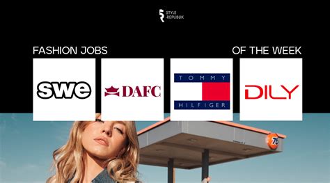 Fashion Jobs of the Week Việc làm thời trang tại SWE DAFC Tommy