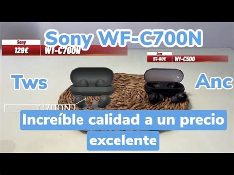 Sony Wf C700N auriculares inalámbricos de nivel TOP YouTube