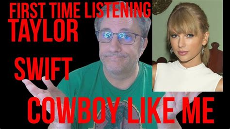 Taylor Swift Cowboy Like Me Reaction Youtube