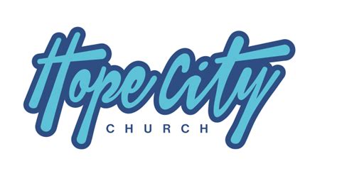 Hope City Church – A New Way To Do Church