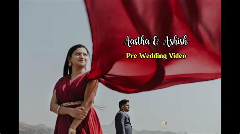 Aastha Ashish Pre Wedding Video Monavision Photography