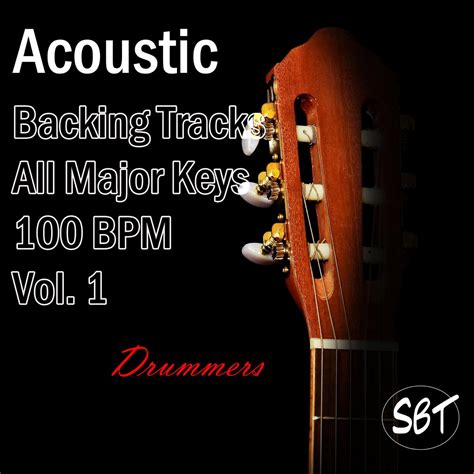 Acoustic Drum Backing Tracks All Major Keys 100 BPM Vol 1 Album