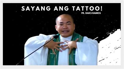 SAYANG ANG TATTOO Matthew 25 1 13 Homily Fr Daks Ramos YouTube