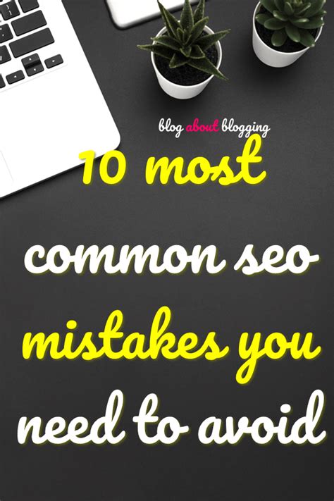 10 Most Common Seo Mistakes You Need To Avoid Dont Miss Out Click On The Link Now Blog