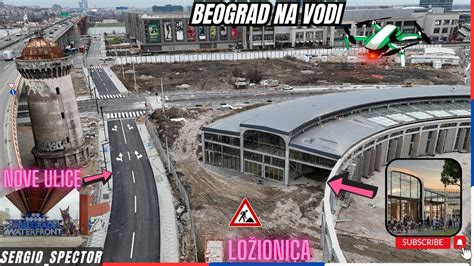 Beograd na vodi Ložionica spajanje ulica Kula i mostic radovi i