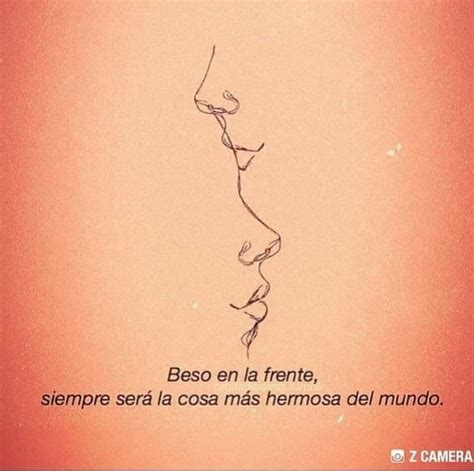 Beso En La Frente Besos En La Frente Frases De Besos Besos