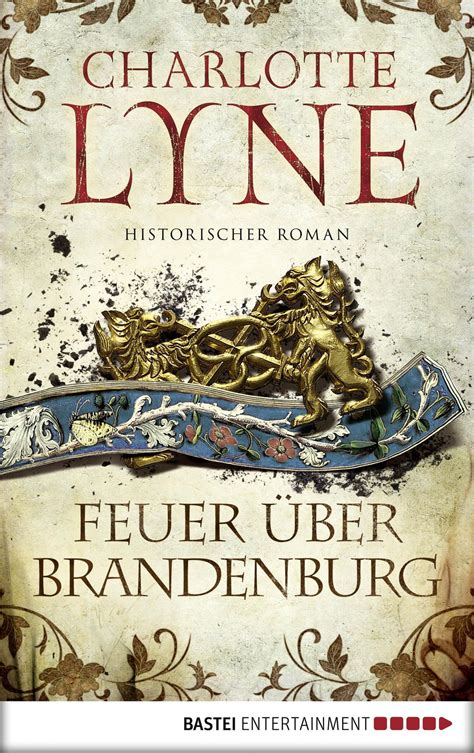 Feuer Ber Brandenburg Von Charlotte Lyne Ebook