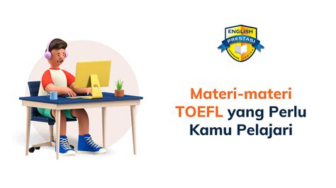 Materi Materi Toefl Yang Perlu Kamu Pelajari Kampung Inggris Bandung Eplc