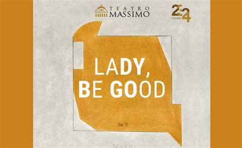 Il Celebre Musical Lady Be Good Di George Gershwin Al Teatro