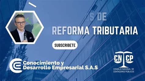 Hablemos De Reforma Tributaria ¿cÓmo Es El Tratamiento De Las