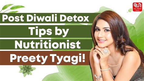 Post Diwali Detoxification Tips Post Diwali Weight Loss With Detox