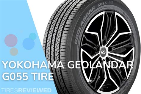 Yokohama Geolandar G055 Tire Review Tires Reviewed