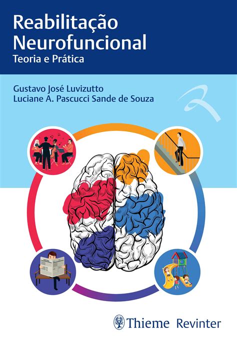 Reabilitação Neurofuncional Teoria e Prática by Thieme Revinter Issuu