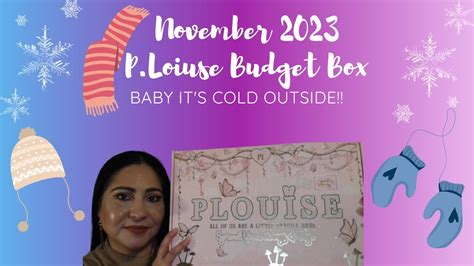 November P Louise Budget Box Baby It S Cold Outside Youtube