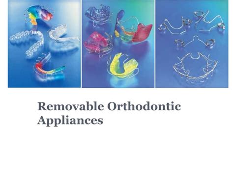 Removable Orthodontic Appliances Ppt