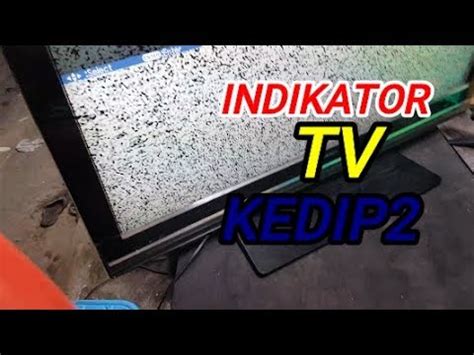 Cara Perbaiki Tv Led Sharp Lampu Indikator Berkedip M Youtube