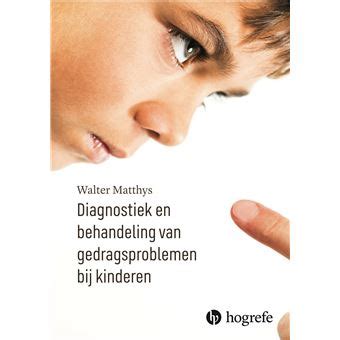 Diagnostiek en behandeling van gedragsproblemen bij kinderen broché