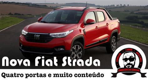 Nova Fiat Strada Conte Dos Quatro Portas Dimens Es E Tudo