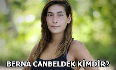 Berna Canbeldek Kimdir Survivor 2018 Ünlüler Gündem Haberleri