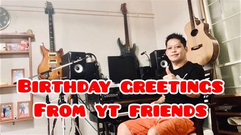 Birthday Greetings From Yt Friends Youtube