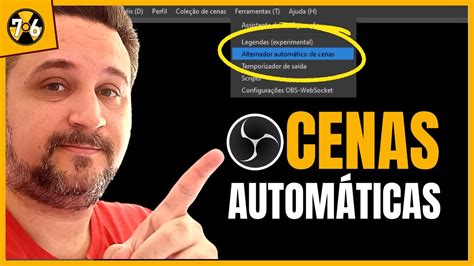 Como Mudar De Cenas AUTOMATICAMENTE No OBS Studio Passo A Passo