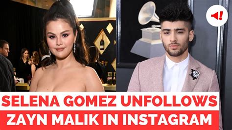 Has Selena Gomez Unfollowed Zayn Malik Gigi Hadid Dua Lipa Selena