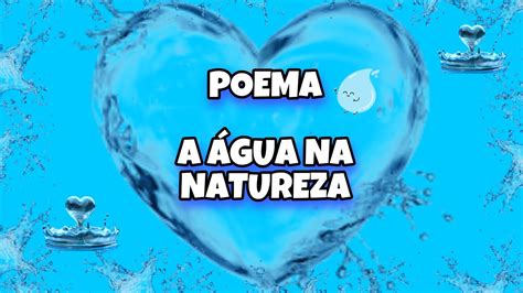 Poema A Gua Na Natureza Dia Mundial Da Gua Youtube