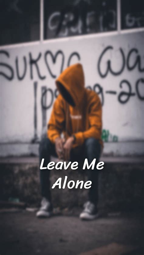 Top Leave Me Alone Wallpapers Full Hd K Free To Use