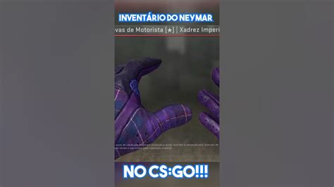 Luva Rara Do InventÁrio Do Neymar Cs Go Skins Youtube