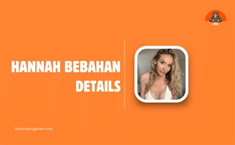 Discover The Surging Obsession Hannah Bebahan Real Name 1