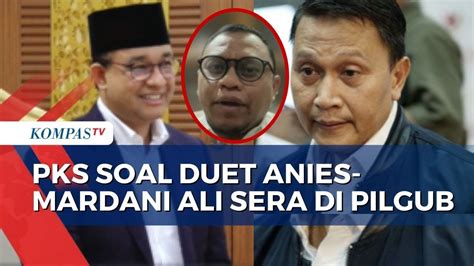 PKS Usulkan Anies Baswedan Duet Dengan Mardani Ali Sera Di Pilkada