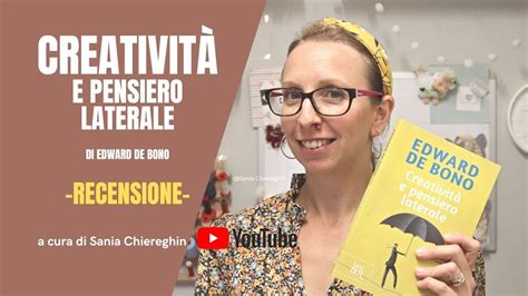 Creatività e pensiero laterale Edward De Bono video recensione Come