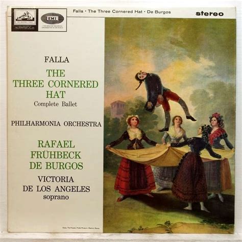 Manuel De Falla The Three Cornered Hat By Rafael Fruhbeck De Burgos