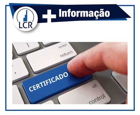 Certificado Digital Saiba quem precisa e quais são os tipos desse