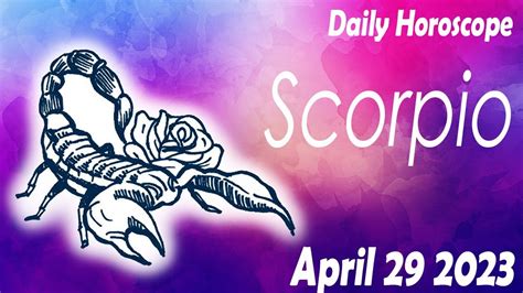 Horoscope For Today Scorpio Daily Horoscope Today April 29 2023 🌞 Tarot Horoscope Youtube