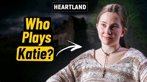 Katie From Heartland Will She Leave In Heartland Season 16 YouTube