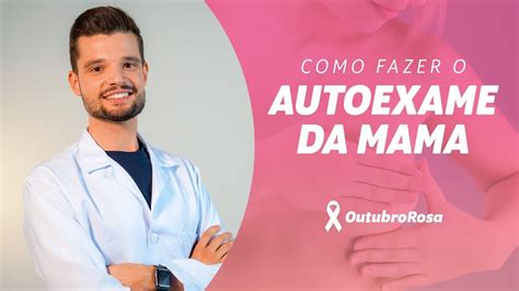 Como Fazer O AUTOEXAME DA MAMA YouTube