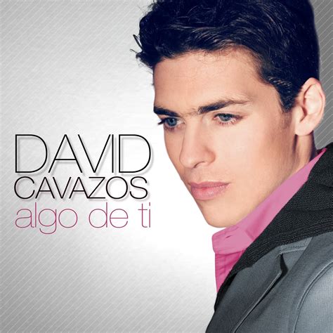 Algo De Ti Lbum De David Cavazos En Apple Music