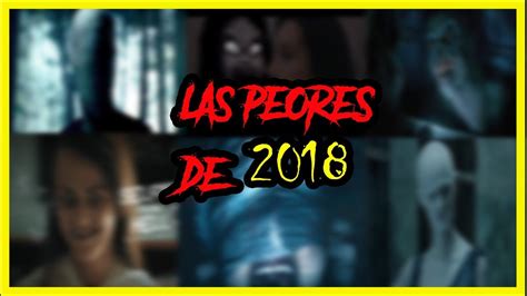 LAS PEORES PELICULAS DE TERROR DE 2018 YouTube