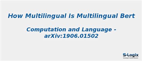 How Multilingual Is Multilingual Bert S Logix