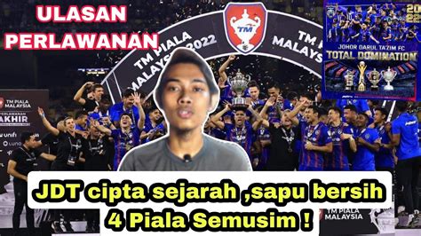 Jdt Juara Piala Malaysia Ulasan Perlawanan Jdt Vs Selangor Fc