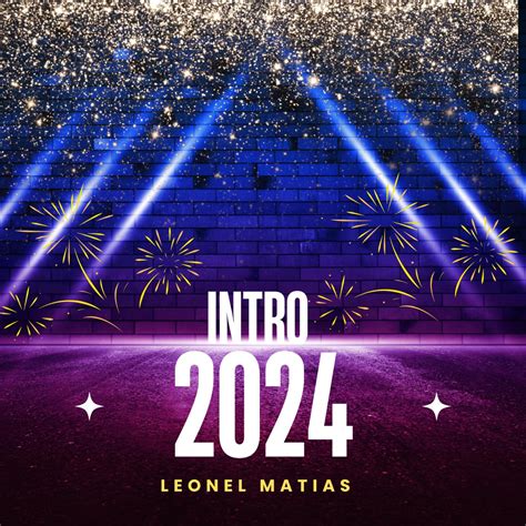 INTRO BIENVENIDO 2024 Single álbum de Leonel Matias en Apple Music