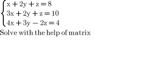 X 2y Z 8 3x 2y Z 10 4x 3y 2z 4 Solve With The Help Of Matrix Tinku Tara