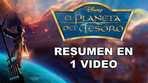 El Planeta Del Tesoro Resumen En Video Youtube