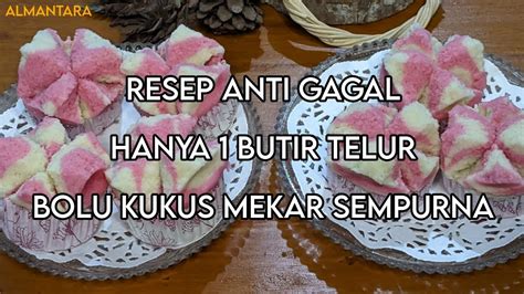 RESEP ANTI GAGAL BOLU KUKUS MEKAR CUMA 1 BUTIR TELUR YouTube