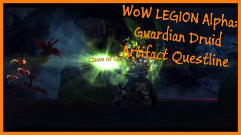 Wow Legion Alpha Guardian Druid Artifact Questline Youtube