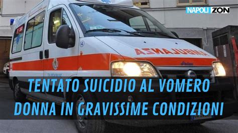 Tentato Suicidio A Napoli Donna Si Lancia Dalla Finestra Al Vomero